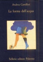 book cover of La forma dell'acqua by Andrea Camilleri