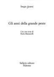 book cover of Gli anni della grande peste by Sergio Atzeni