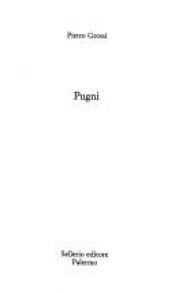 book cover of Pugni by Pietro Grossi