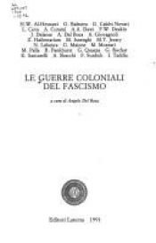 book cover of Le guerre coloniali del fascismo by Angelo Del Boca