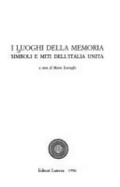 book cover of I luoghi della memoria: personaggi e date dell'Italia unita by Mario Isnenghi