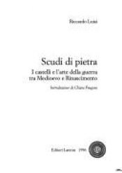 book cover of Scudi di pietra : i castelli e l'arte della guerra tra Medioevo e Rinascimento by Riccardo Luisi