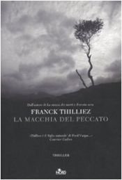 book cover of La macchia del peccato by Franck Thilliez