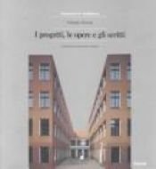 book cover of Giorgio Grassi : I progetti, le opere e gli scritti by author not known to readgeek yet