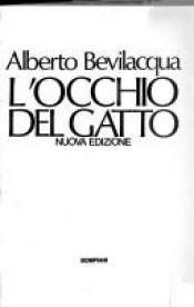 book cover of L' Occhio Del Gatto (Oscar) by Alberto Bevilacqua