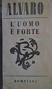 book cover of L'uomo è forte by Corrado Alvaro