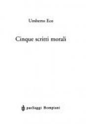 book cover of Cinque scritti morali (PasSaggi Bompiani) by Umberto Eco