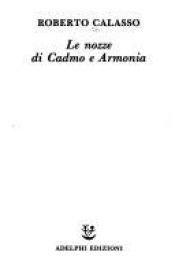 book cover of Il Nozze Cadmo E Armonia by Roberto Calasso
