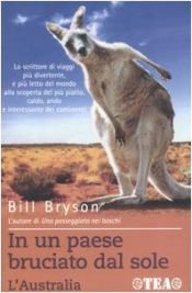 book cover of In un paese bruciato dal sole: l'Australia by Bill Bryson