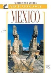 book cover of Mexico: Guide to archaeological sites by Davide Domenici