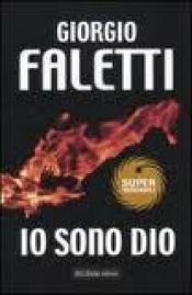 book cover of Io sono Dio by Giorgio Faletti