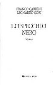 book cover of Lo specchio nero by Franco Cardini