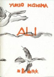 book cover of Ali by Yukio Mişima