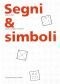 Segni & simboli: Disegno, progetto e significato