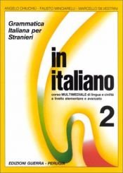 book cover of In Italiano: Level 2 by Angelo Chiuchiu