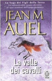 book cover of La valle dei cavalli by Jean M. Auel