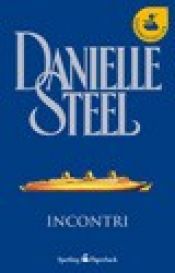 book cover of Incontri by Danielle Steel