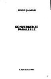 book cover of Convergenze parallele. Le Brigate Rosse, i servizi segreti e il delitto Moro by Sergio Flamigni