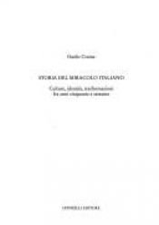 book cover of Storia del miracolo italiano: Culture, identita, trasformazioni fra anni cinquanta e sessanta (Progetti Donzelli) by Guido Crainz