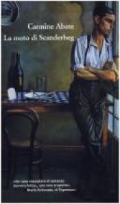 book cover of La moto di Scanderbeg by Carmine Abate