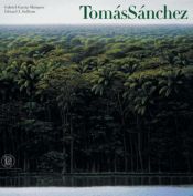 book cover of Tomas Sanchez by غابرييل غارثيا ماركيث