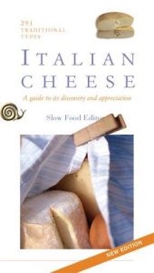book cover of Formaggi d'Italia: guida alla scoperta e alla conoscenza: 293 tipologie tradizionali by AA.VV.