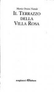 book cover of Il terrazzo della villa rosa by Maria Orsini Natale