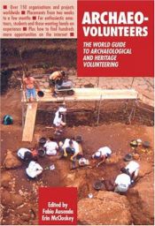 book cover of Archaeo-Volunteers: the World Guide to Archaeological and Heritage Volunteering by Fabio Ausenda