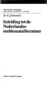 book cover of Inleiding tot de Nederlandse emblemataliteratuur by Karel Porteman