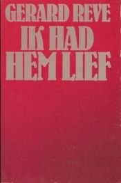 book cover of Ik had hem lief (Elseviers literaire serie) by Gerard Reve