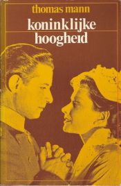 book cover of Koninklijke Hoogheid by Thomas Mann