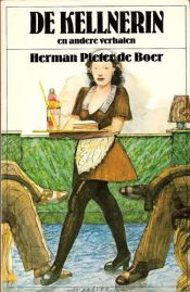 book cover of De Kelnerin En Andere Verhalen by Herman Pieter de Boer