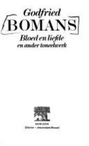 book cover of Bloed en liefde en ander toneelwerk by Godfried Bomans