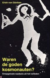 book cover of Waren de goden kosmonauten ? herinneringen aan de toekomst : onopgeloste raadsels uit het verleden by Erich von Däniken