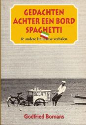 book cover of Gedachten achter een bord spaghetti en andere reisverhalen by Godfried Bomans