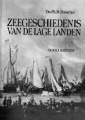 book cover of Zeegeschiedenis van de Lage Landen (Der Boer maritiem) by Ph.M. Bosscher