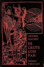 book cover of De grote god Pan : griezelverhalen by Arthur Machen