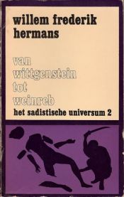 book cover of Van Wittgenstein tot Weinreb; het sadistische universum 2 by Херманс, Виллем Фредерик