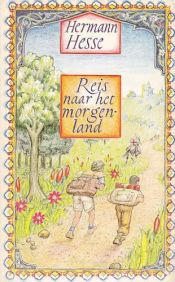 book cover of Reis naar het morgenland : een verhaal by Hermann Hesse