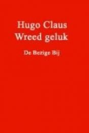 book cover of Wreed geluk by Hugo Claus