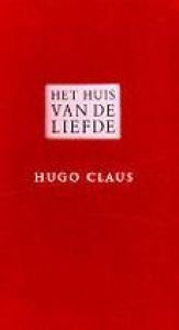 book cover of Het huis van de liefde by Hugo Claus