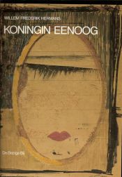 book cover of Koningin Eenoog by Willem Frederik Hermans