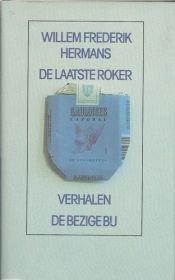 book cover of De laatste roker by Willem Frederik Hermans