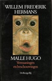 book cover of Malle Hugo vermaningen en beschouwingen by Willem Frederik Hermans