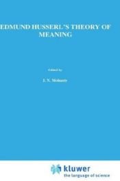 book cover of Edmund Husserl's theory of meaning (Phaenomenologica) by J.N. Mohanty