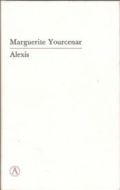 book cover of Alexis, of de Verhandeling over de vergeefse strĳd by Marguerite Yourcenar