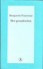book cover of Het genadeschot by Marguerite Yourcenar