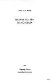 book cover of Weense walsen in Mombasa by Ton van Reen