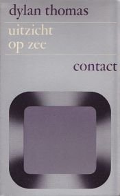 book cover of Uitzicht op zee by Dylan Thomas