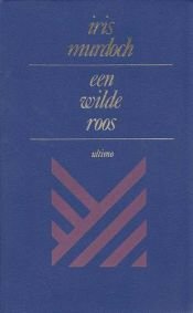 book cover of Een wilde roos by Iris Murdoch